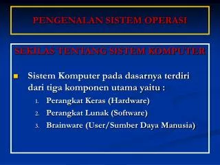 PPT - Pengenalan Sistem Operasi PowerPoint Presentation, Free Download ...