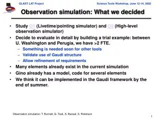 Observation simulation: What we decided