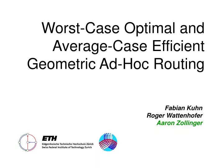 worst case optimal and average case efficient geometric ad hoc routing