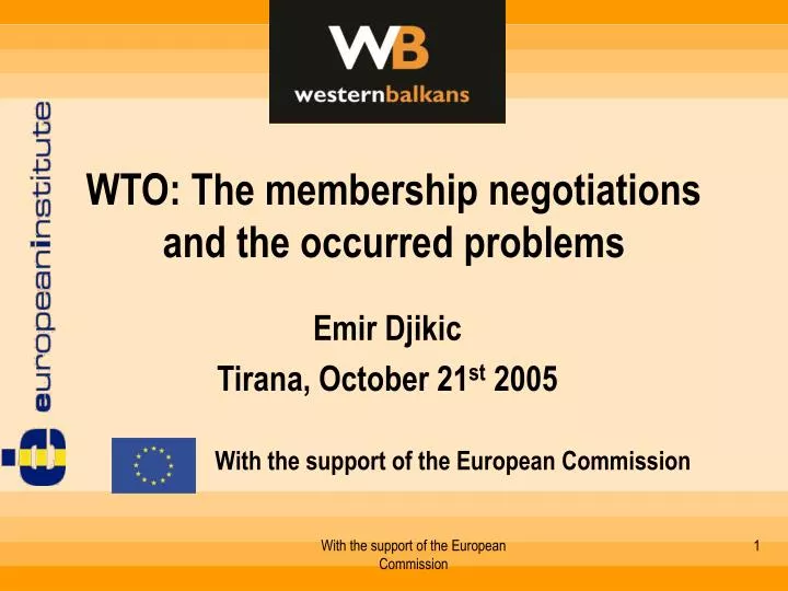 wto the membership negotiations and the occurred problems