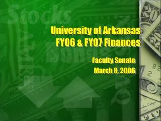University of Arkansas FY06 &amp; FY07 Finances