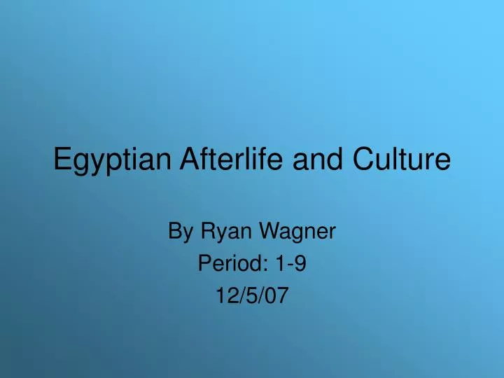 egyptian afterlife and culture