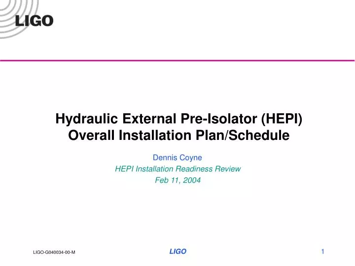 hydraulic external pre isolator hepi overall installation plan schedule