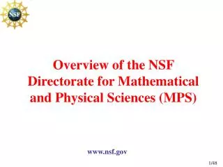 Overview of the NSF Directorate for Mathematical and Physical Sciences (MPS)