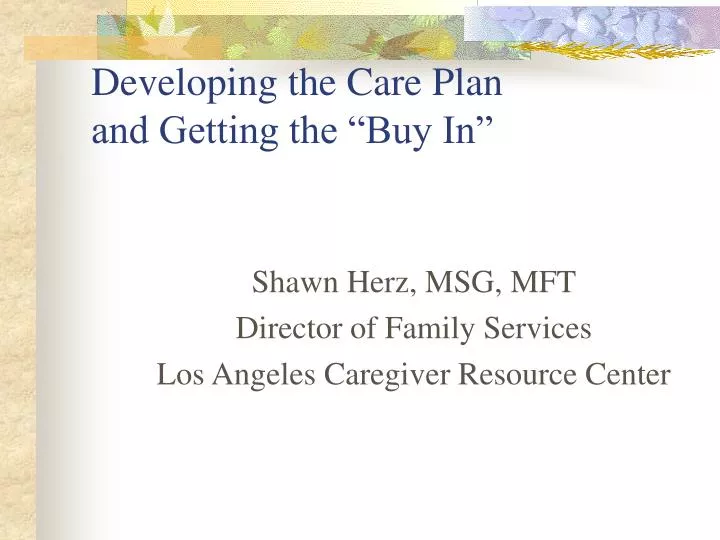 developing the care plan and getting the buy in
