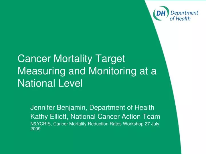 cancer mortality target measuring and monitoring at a national level