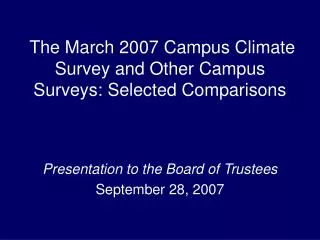 the march 2007 campus climate survey and other campus surveys selected comparisons