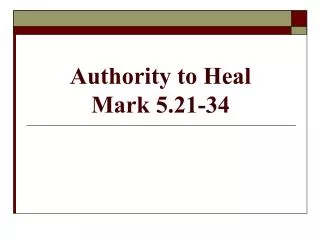 Authority to Heal Mark 5.21-34