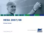 HESA 2007/08 - slide 1