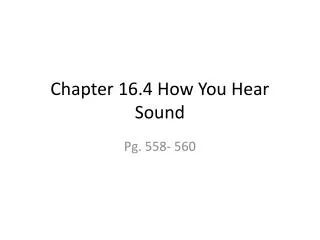 Chapter 16.4 How You Hear Sound