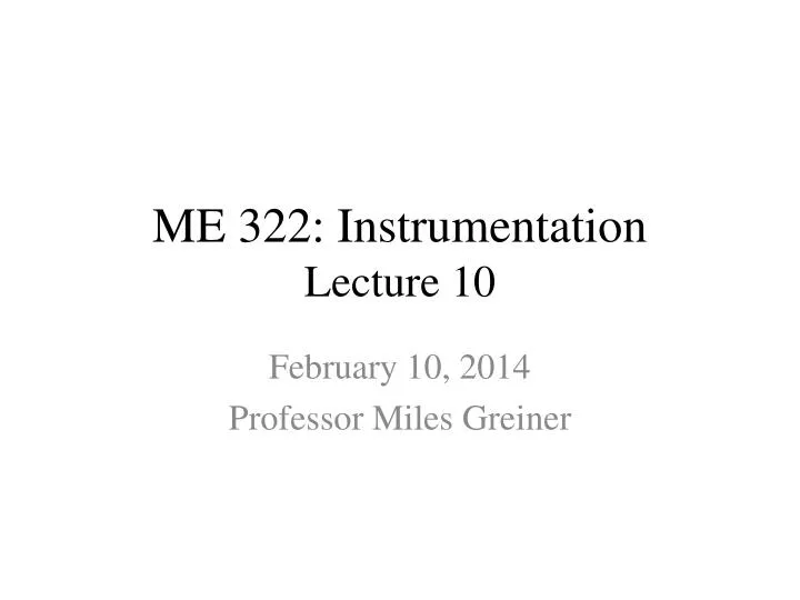 me 322 instrumentation lecture 10