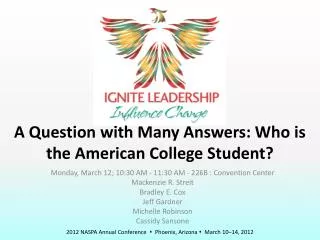 A Question with Many Answers: Who is the American College Student?