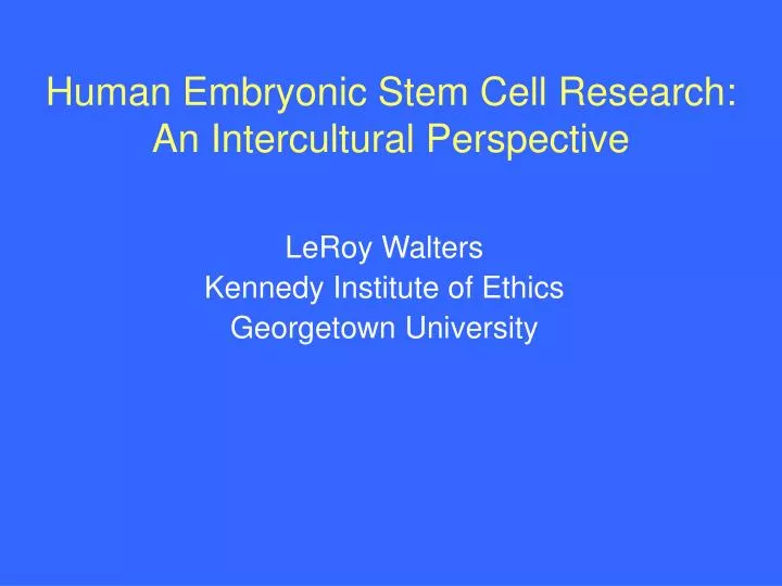 human embryonic stem cell research an intercultural perspective