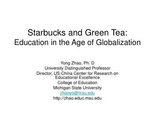 Starbucks and Green Tea: Education in the Age of Globalization