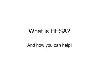 What is HESA?
