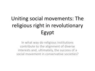 Uniting social movements: The religious right in r evolutionary Egypt