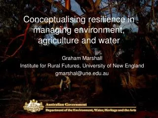 Conceptualising resilience in managing environment, agriculture and water
