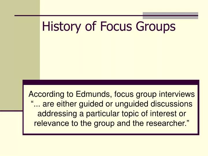 history of focus groups