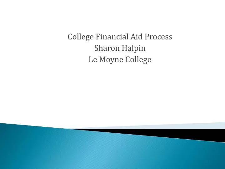 college financial aid process sharon halpin le moyne college