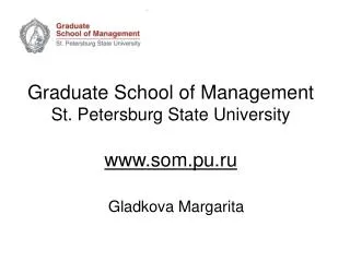 Graduate School of Management St. Petersburg State University som.pu.ru