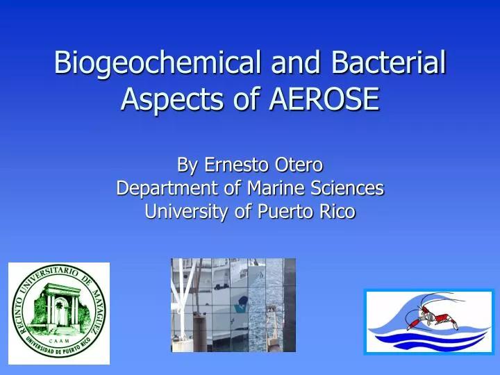 biogeochemical and bacterial aspects of aerose
