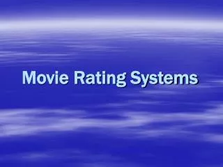 Movie Rating Systems