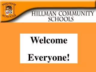 Welcome Everyone!