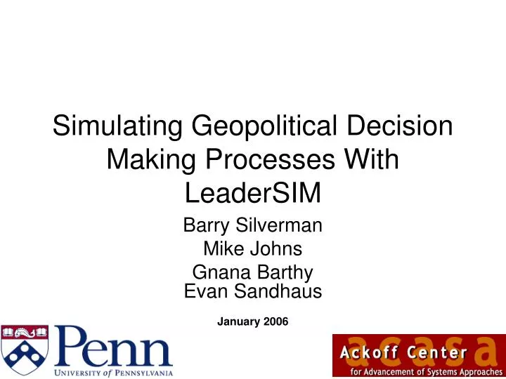 simulating geopolitical decision making processes with leadersim
