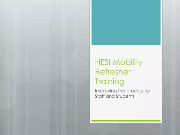 hesi mobility refresher training