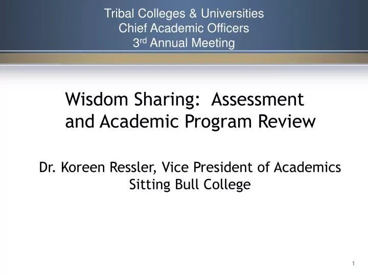 tribal colleges universities chief academic officers 3 rd annual meeting