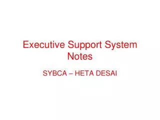 Executive Support System Notes