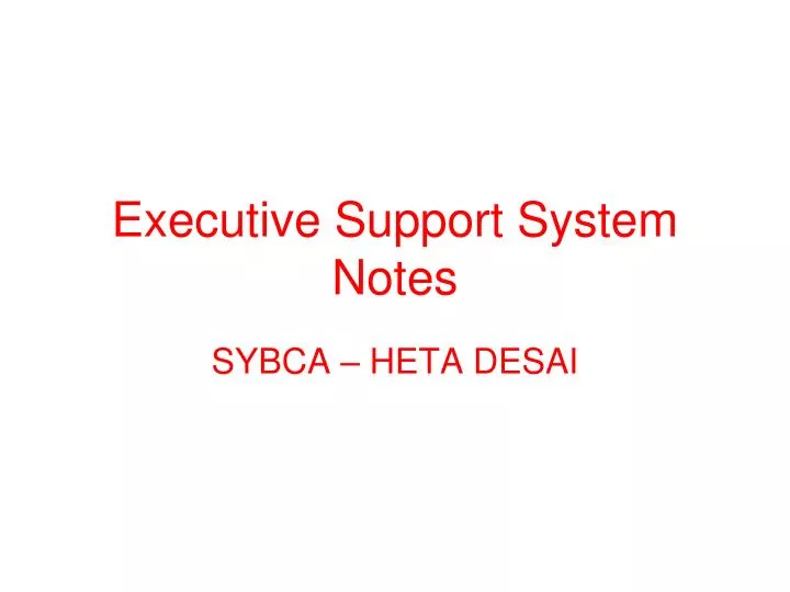 executive support system notes