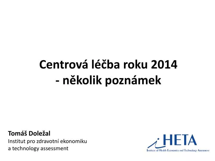 centrov l ba roku 2014 n kolik pozn mek