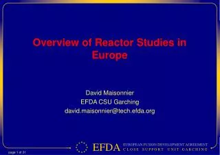 Overview of Reactor Studies in Europe
