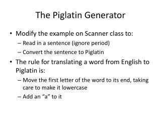 The Piglatin Generator