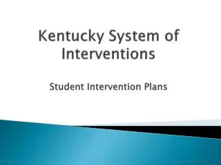 Kentucky System of Interventions Student Intervention Plans