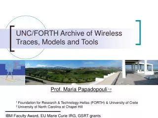 UNC/FORTH Archive of Wireless Traces, Models and Tools
