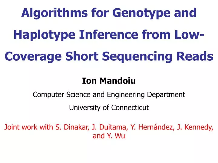algorithms for genotype and haplotype inference from low coverage short sequencing reads