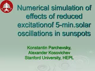 Numerical simulation of effects of reduced excitationof 5-min.solar oscillations in sunspots