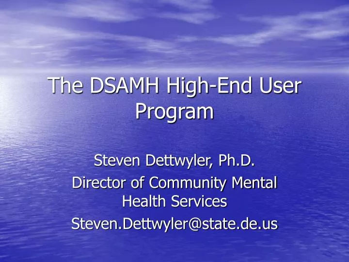 the dsamh high end user program
