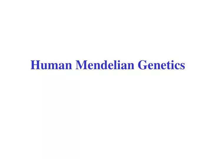 human mendelian genetics