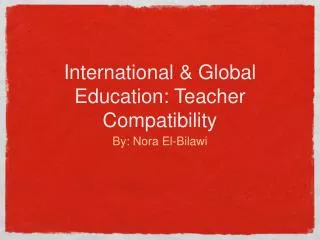 International &amp; Global Education: Teacher Compatibility
