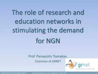 The role of research and education networks in stimulating the demand for NGN