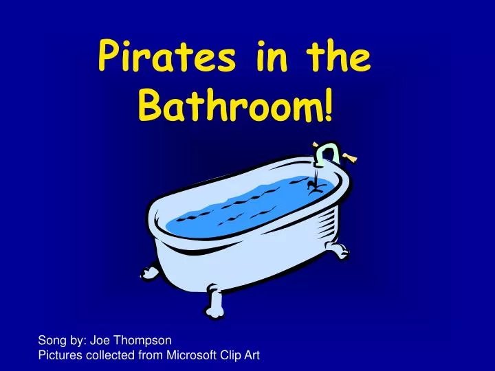 pirates in the bathroom