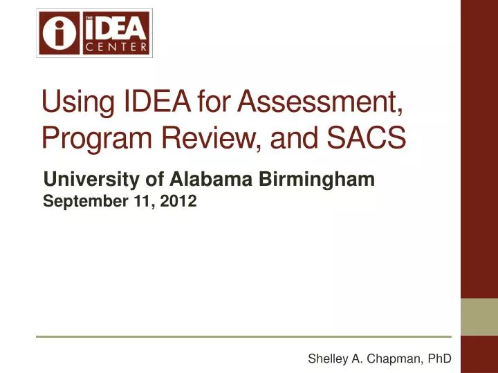 using idea for assessment program review and sacs