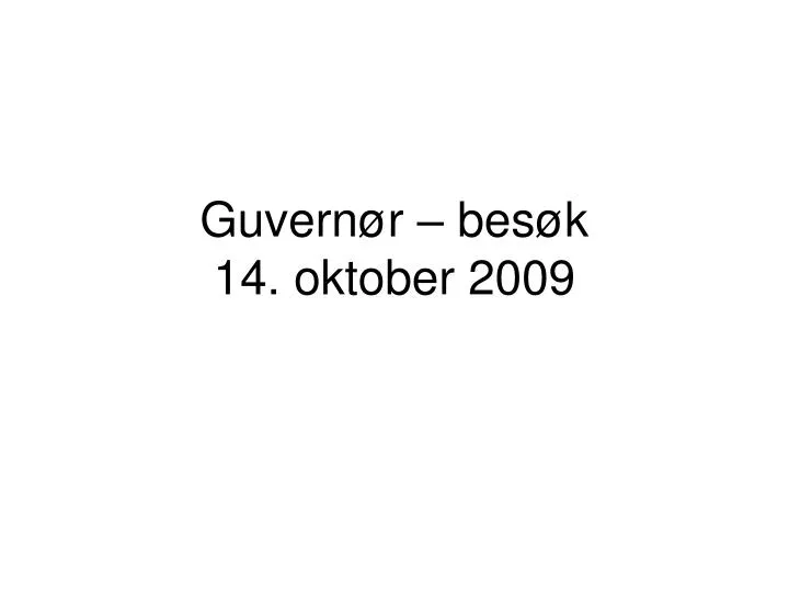 guvern r bes k 14 oktober 2009