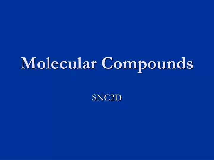 molecular compounds