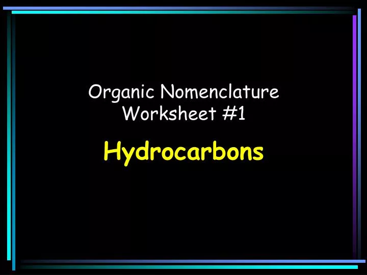 organic nomenclature worksheet 1