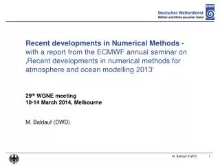 29 th WGNE meeting 10-14 March 2014, Melbourne M. Baldauf (DWD)