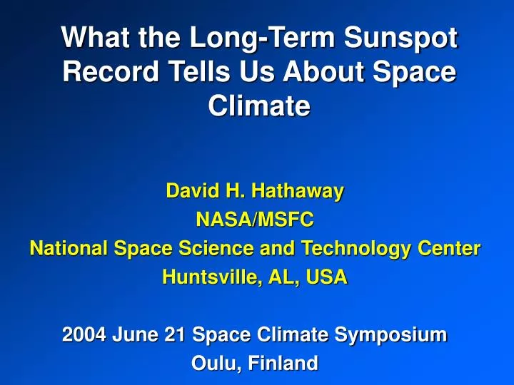 what the long term sunspot record tells us about space climate